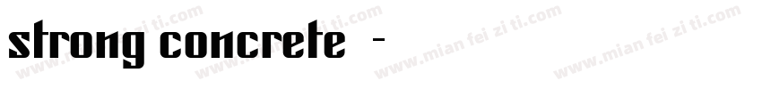 strong concrete字体字体转换